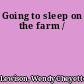 Going to sleep on the farm /