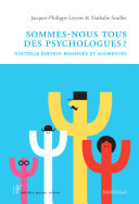 Sommes-nous tous des psychologues? /