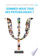 Sommes-nous tous des psychologues? /