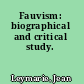 Fauvism: biographical and critical study.
