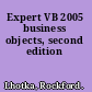 Expert VB 2005 business objects, second edition