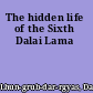 The hidden life of the Sixth Dalai Lama