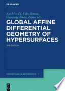 Global affine differential geometry of hypersurfaces /