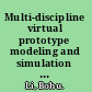 Multi-discipline virtual prototype modeling and simulation theory and application