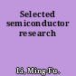 Selected semiconductor research