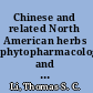 Chinese and related North American herbs phytopharmacology and therapeutic values /