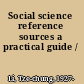 Social science reference sources a practical guide /