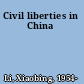 Civil liberties in China