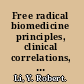 Free radical biomedicine principles, clinical correlations, and methodologies /