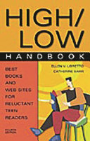 High/low handbook : best books and Web sites for reluctant teen readers /