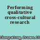 Performing qualitative cross-cultural research