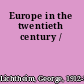 Europe in the twentieth century /