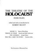 The theatre of the Holocaust /