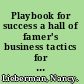 Playbook for success a hall of famer's business tactics for teamwork and leadership /