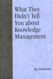 What they didn't tell you about knowledge management /