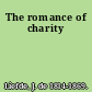 The romance of charity