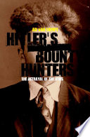 Hitler's bounty hunters the betrayal of the Jews /