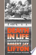 Death in life survivors of Hiroshima /