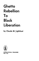 Ghetto rebellion to black liberation /