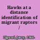 Hawks at a distance identification of migrant raptors /