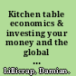 Kitchen table economics & investing your money and the global economy /