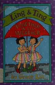 Ling & Ting : together in all weather /