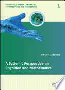 A systemic perspective on cognition and mathematics