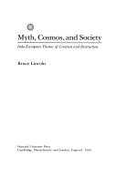 Myth, cosmos, and society : Indo-European themes of creation and destruction /