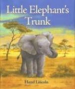 Little elephant's trunk /