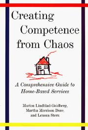 Creating competence from chaos : a comprehensive guide to home-based services /