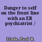 Danger to self on the front line with an ER psychiatrist /