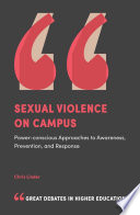 Seuxal violence on campus : power-conscious approaches to awareness, prevention, and response /