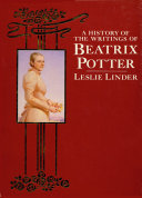 A history of the writings of Beatrix Potter, including unpublished work.