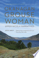 Okanagan grouse woman : upper nicola narratives /