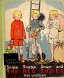 Snipp, Snapp, Snurr, and the red shoes /