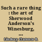 Such a rare thing : the art of Sherwood Anderson's Winesburg, Ohio /