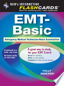 REA's interactive flashcards : EMT-basic : emergency medical technician-basic exam /