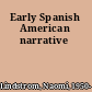 Early Spanish American narrative