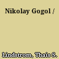 Nikolay Gogol /