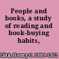 People and books, a study of reading and book-buying habits,