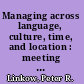 Managing across language, culture, time, and location : meeting the challenges of a dispersed workforce /