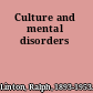 Culture and mental disorders