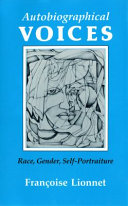 Autobiographical voices : race, gender, self-portraiture /