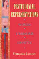 Postcolonial representations : women, literature, identity /