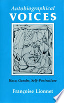 Autobiographical Voices Race, Gender, Self-Portraiture /