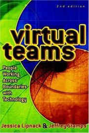 Virtual teams : people working across boundaries with technology /