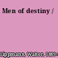 Men of destiny /