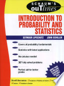 Schaum's outline of theory and problems of introduction to probability and statistics /