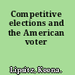 Competitive elections and the American voter