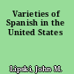 Varieties of Spanish in the United States